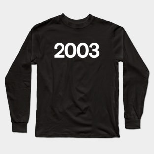 2003 Long Sleeve T-Shirt